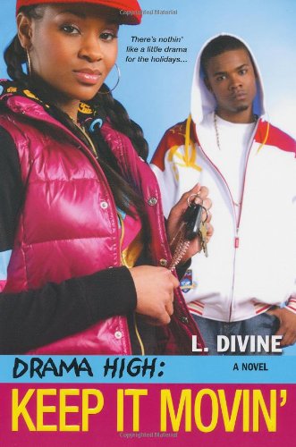 Drama High: Keep It Movin' by L. Divine