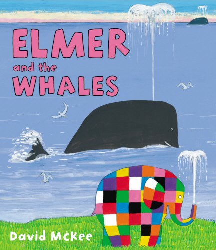 Elmer and the whales by David McKee
