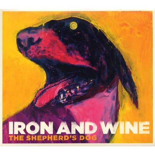 The Shepherd's Dog by Iron & Wine