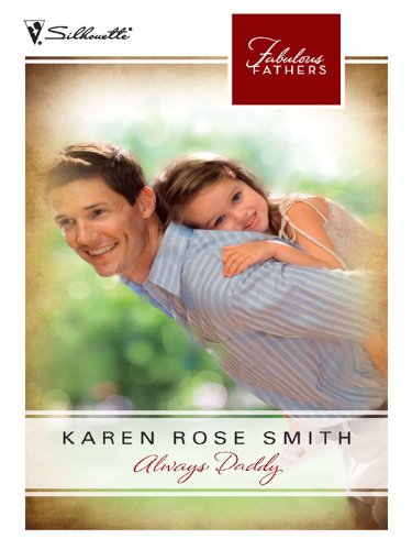 Always Daddy by Karen Rose Smith