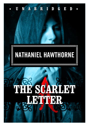 The Scarlet Letter by Nathaniel Hawthorne