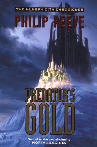 Predator's Gold by Philip Reeve