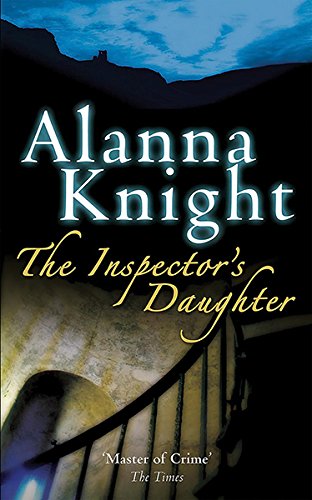 The Inspector's Daughter (Rose Mcquinn Mystery 1) by Alanna Knight
