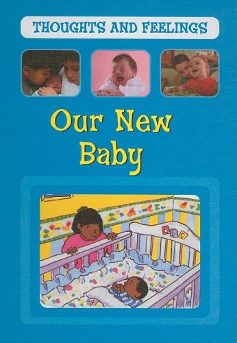 Our New Baby (Thoughts and Feelings) by Jen Green