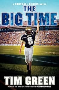 The Big Time: A Football Genius Novel (Football Genius Novels)