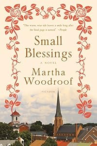 Small Blessings: A Novel
