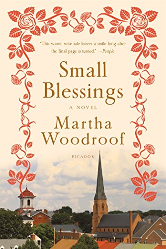 Small Blessings: A Novel by Martha Woodroof