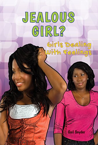 Jealous Girl?: Girls Dealing With Feelings by Gail Snyder