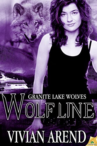 Wolf Line: Granite Lake Wolves by Vivian Arend