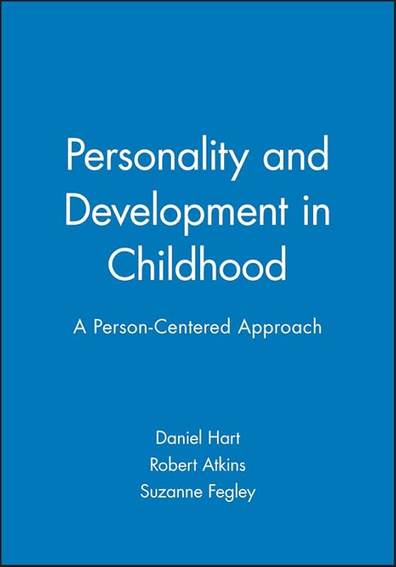 Personality Development in Childhood (Monographs of the Society for Research in Child Development) by Daniel Hart