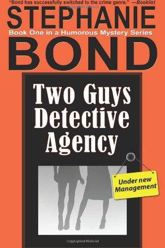 Two Guys Detective Agency by Stephanie Bond