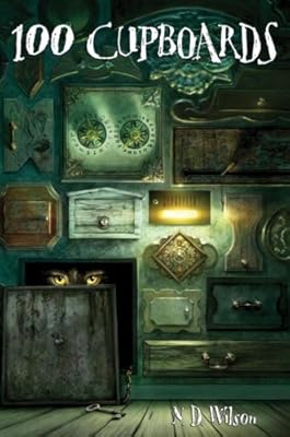 100 Cupboards: Book 1 of the 100 Cupboards