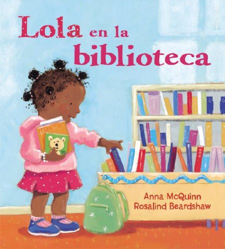 Lola En La Biblioteca (Spanish Edition) by Anna McQuinn