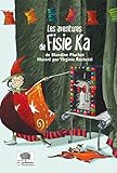 Les aventures de Fisie Ka par Blandine Pluchet