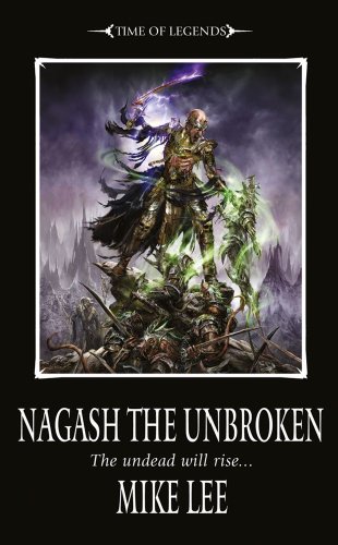 Nagash the Unbroken by Mike Lee