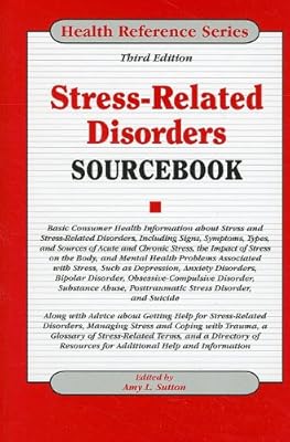 Stress-Related Disorders Sourcebook
