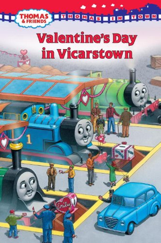 Thomas in Town: Valentine's Day in Vicarstown (Thomas & Friends) by Rev. W. Awdry