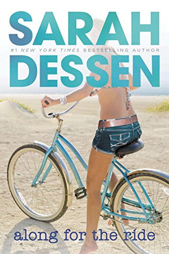 Along for the Ride by Sarah Dessen