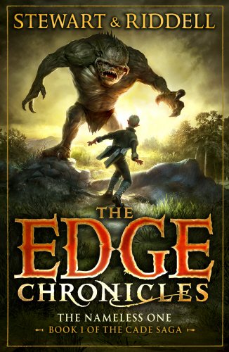 The Edge Chronicles : The Nameless One - Book 1 of the Cade Saga by Paul Stewart