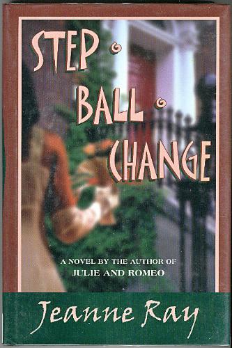 Step-Ball-Change by Jeanne Ray
