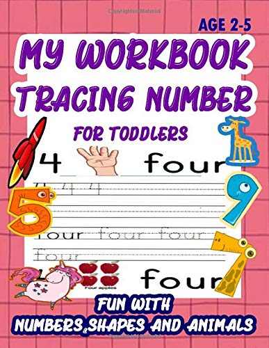 My WorkBook Tracing Number For Toddlers: Give your child all the practice , Math Activity Book, practice for preschoolers ,First Handwriting,Coloring ... workbook, Number Writing Practice Book by learn and enjoy