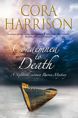 Condemned to Death: A Burren mystery set in sixteenth-century Ireland