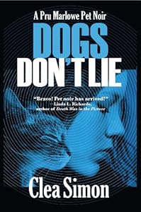 Dogs Don't Lie: A Pru Marlowe Pet Noir #1