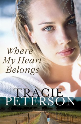 Where My Heart Belongs by Tracie Peterson