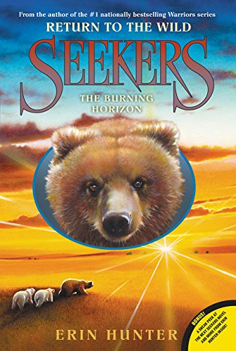 Seekers: Return to the Wild #5: The Burning Horizon by Erin Hunter