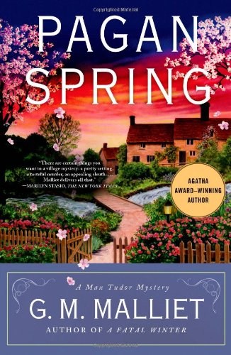 Pagan Spring: A Max Tudor Mystery by G. M. Malliet