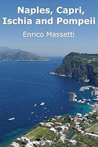 Naples, Capri, Ischia and Pompeii