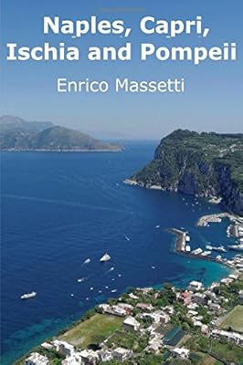 Naples, Capri, Ischia and Pompeii