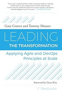 Leading the Transformation: Applying Agile and DevOps Principles at Scale