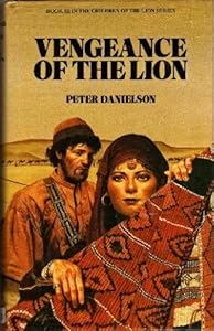Vengeance of the Lion (The Children of the Lion Series) by Peter Danielson