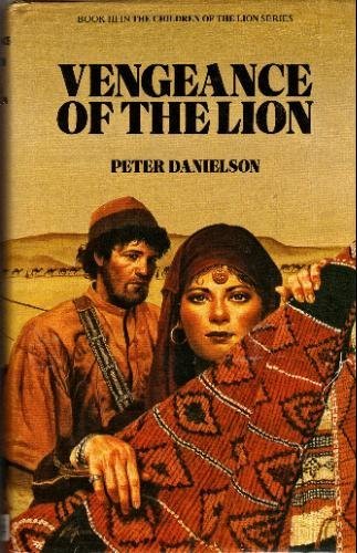 Vengeance of the Lion (The Children of the Lion Series) by Peter Danielson