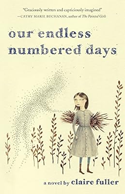Our Endless Numbered Days: A Novel