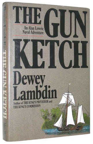 The Gun Ketch by Dewey Lambdin