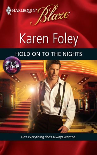 Hold on to the Nights by Karen Foley