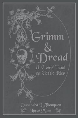 Grimm & Dread: A Crow's Twist on Classic Tales