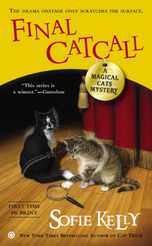 Final Catcall: A Magical Cats Mystery by Sofie Kelly
