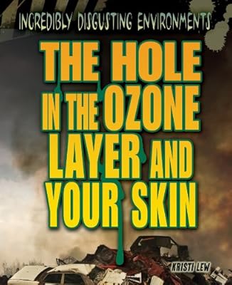 The hole in the ozone layer and your skin