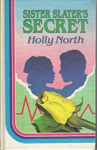 Sister Slater's Secret (Magna Popular Series) by Holly North