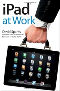 iPad at Work by David Sparks