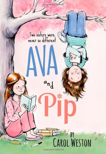 Ava and Pip by Carol Weston