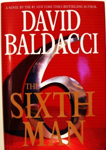 The Sixth Man, Large Print Edition by DAVID BALDACCI