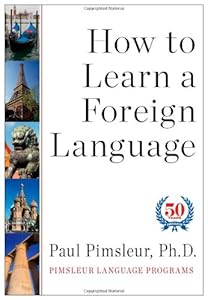 How to Learn a Foreign Language by Paul Pimsleur Ph.D.