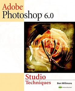 Adobe(R) Photoshop(R) 6.0 Studio Techniques by Ben Willmore