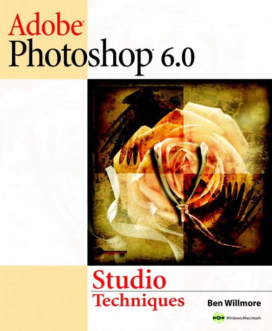 Adobe(R) Photoshop(R) 6.0 Studio Techniques by Ben Willmore