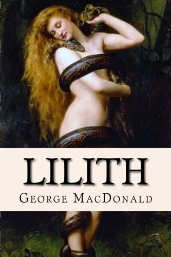 Lilith: A Romance by George MacDonald