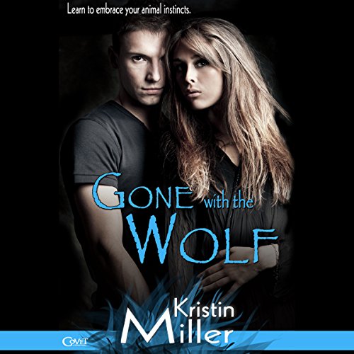 Gone with the Wolf by Kristin Miller